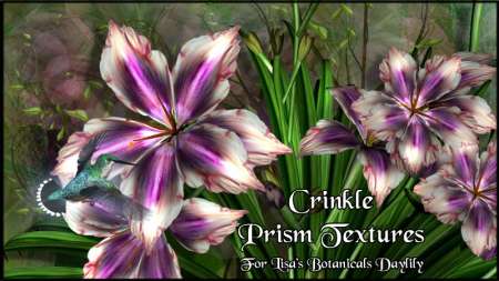 Crinkle Prism Textures for Lisa&#039;s Botanicals Daylily